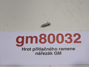 The tip of the pressure arm of the GM cutter